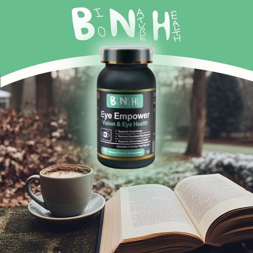 Empower Your Vision with Eye Empower: The Ultimate Partner for Natural Eye Health - BNH